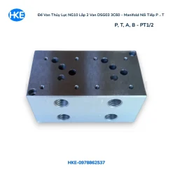 Đế van thủy lực NG10 lắp 2 van DSG03 3C60 manifold nối tiếp P van 1 nối T van 2 HKE Hydraulic