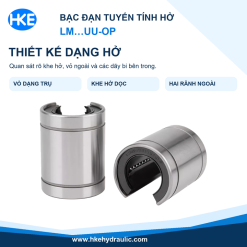 Bạc đạn tuyến tính dạng hở LM-UU-OP, thân bạc tròn có khe dọc