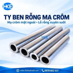Ty ben rỗng mạ crom HKE với lớp mạ ngoài và lỗ rỗng xuyên suốt