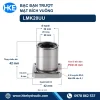 Con trượt tròn LMK20UU 20x32x42 mm, bích 42 mm, PCD 43 mm